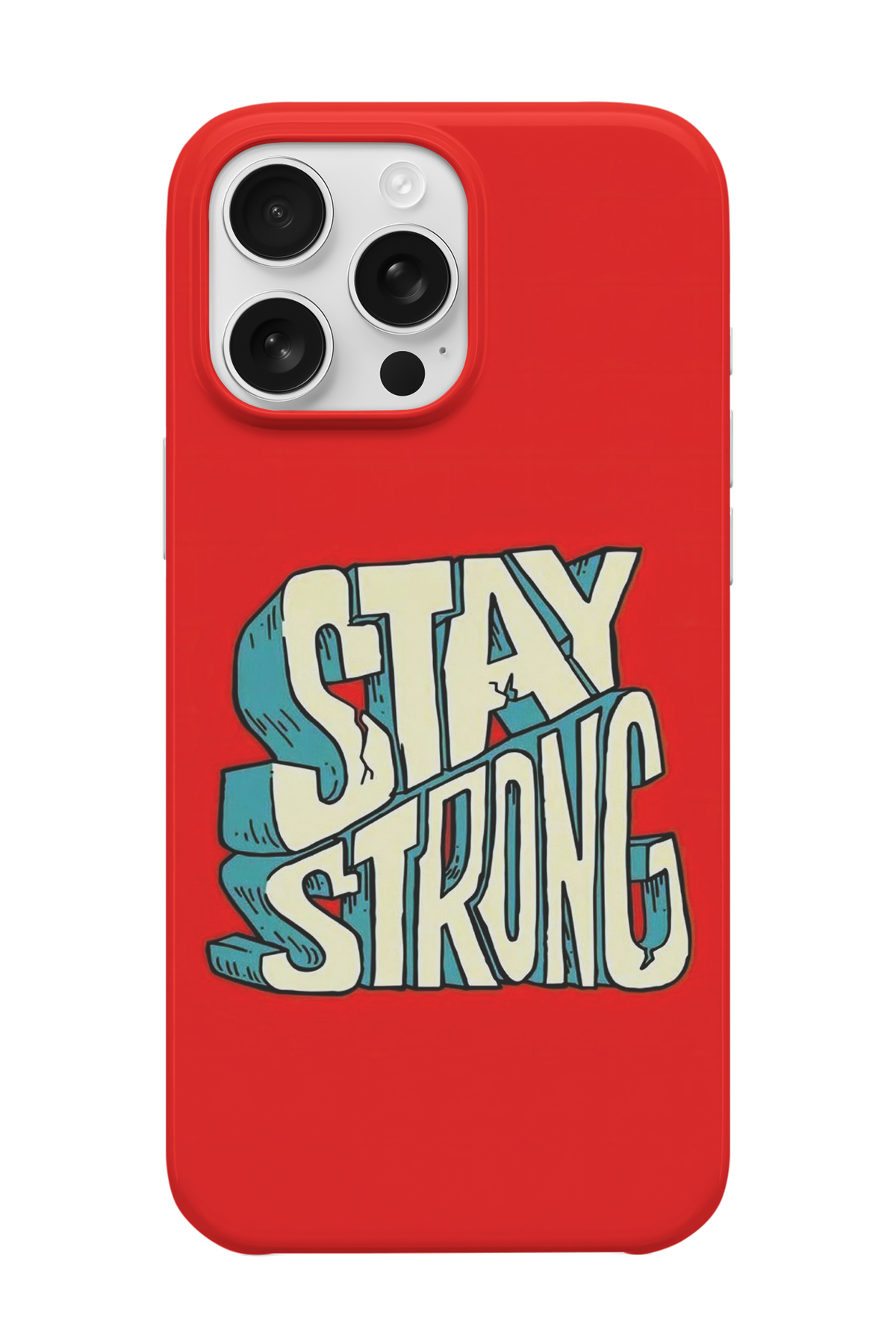 Stay Strong Telefon Kılıfı U145