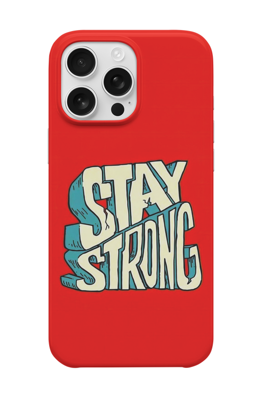 Stay Strong Telefon Kılıfı U145